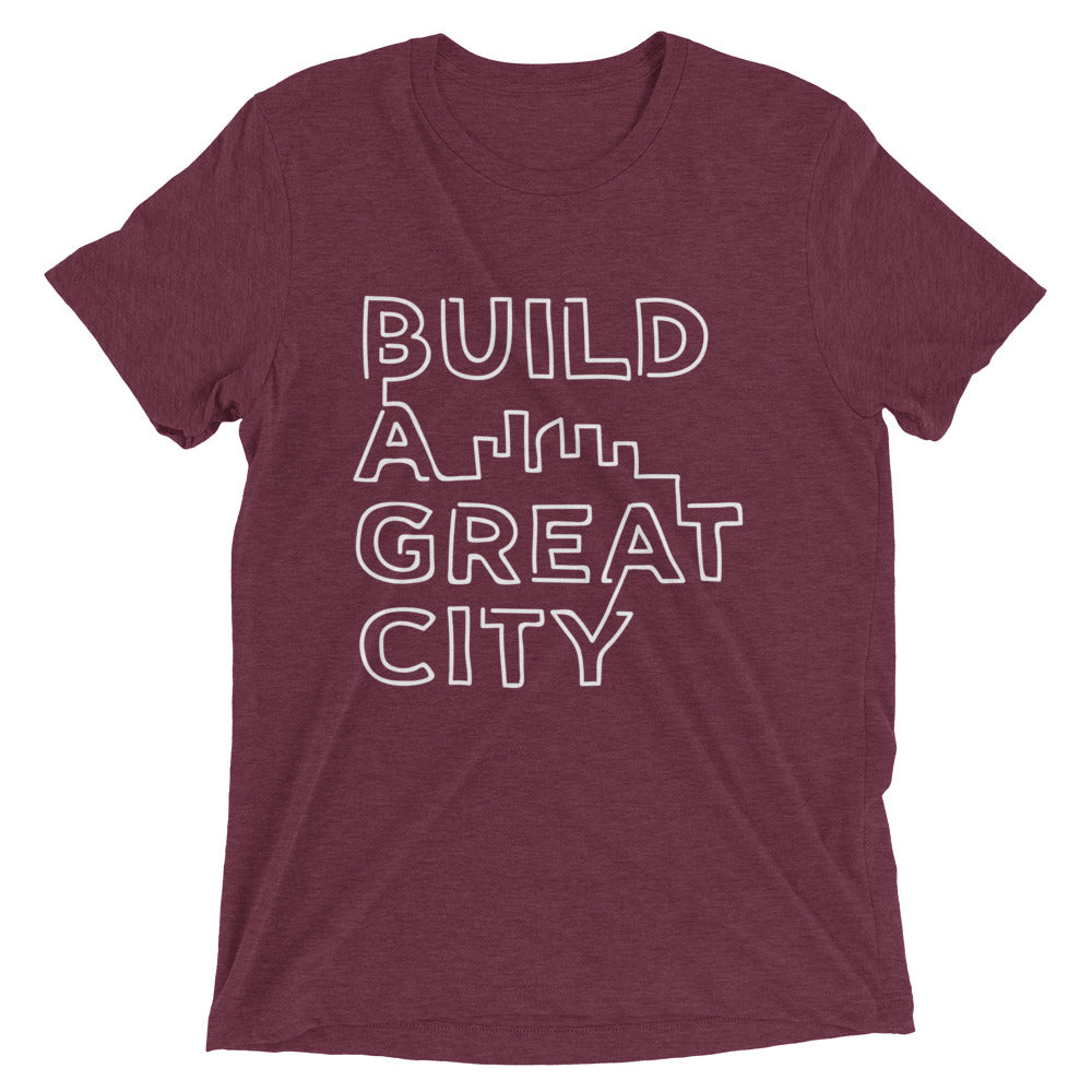 Build A Great City Shirt